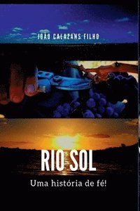 bokomslag Rio Sol - Uma História De Fé!