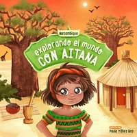 bokomslag Explorando el mundo con Aitana. Mozambique