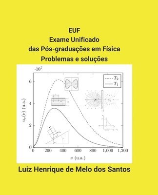 Luiz Henrique de Melo Dos Santos, Luiz Henrique de Melo dos Santos - EUF Exame Unificado das Pós-graduações em Física, Häftad