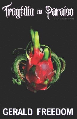 Gerald Freedom - Tragédia no Paraíso, Häftad