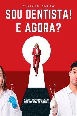 Sou Dentista! E Agora? 1