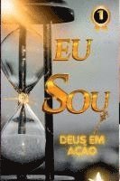 bokomslag Eu Sou - Deus Em Ação