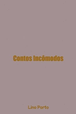 bokomslag Contos Incômodos