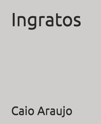 bokomslag Ingratos