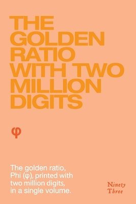 bokomslag The Golden Ratio with two million digits