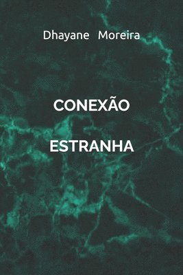 Conexo Estranha 1