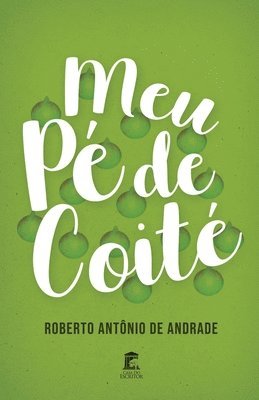 Roberto Antônio de Andrade - Meu Pé de Coité, Häftad. Tillgänglighet: Lägg i varukorg