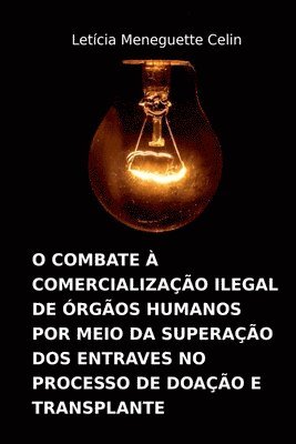 O Combate  Comercializao Ilegal De rgos Humanos Por Me 1