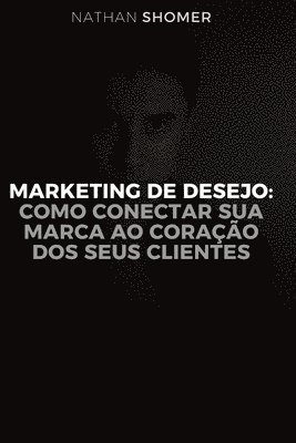 Marketing de Desejo 1