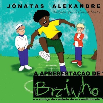 Jônatas Alexandre - Apresentação De Brzinho, Häftad