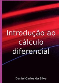 bokomslag Introdução Ao Cálculo Diferencial