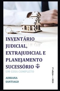 bokomslag Inventário Judicial, Extrajudicial E Planejamento Sucessório