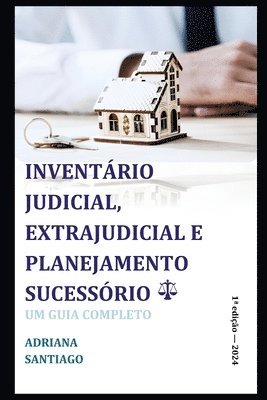 Inventário Judicial, Extrajudicial E Planejamento Sucessório 1