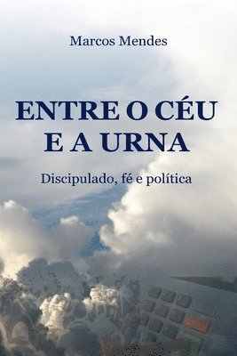 Entre o Céu e a Urna