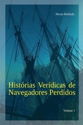 bokomslag Histrias Verdicas de Navegadores Perdidos