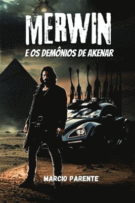 Merwin e os Demnios de Akenar 1