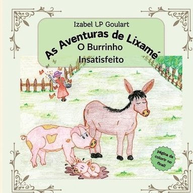 bokomslag As Aventuras De Lixamé O Burrinho Insatisfeito