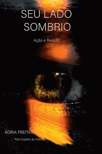 bokomslag Seu Lado Sombrio