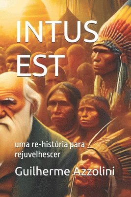 bokomslag Intus Est: uma re-história para rejuvelhescer