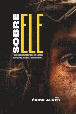 Erick Alves - Sobre Ele, Häftad. Tillgänglighet: Lägg i varukorg