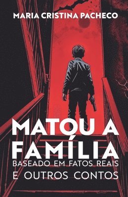 Matou a famlia 1