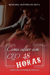 bokomslag Como Odiar Um Ceo Em 48 Horas