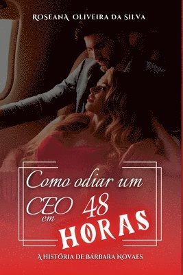 Como Odiar Um Ceo Em 48 Horas 1