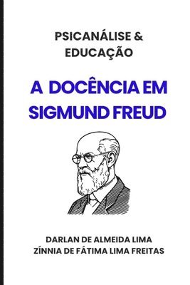 Zínnia de Fátima Lima Freitas, Darlan de Almeida Lima - Psicanálise & Educação, Häftad