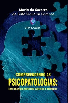 Do Socorro de Brito Siqueira Campos, ... Do Socorro De Brito Siqueira Campos, . . . Do Socorro de Brito Siqueira Campos - Psicopatologias, Häftad