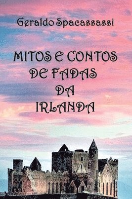 bokomslag Mitos E Contos De Fadas Da Irlanda