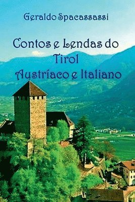 bokomslag Contos E Lendas Do Tirol Austraco E Italiano