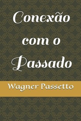 bokomslag Conexo com o Passado