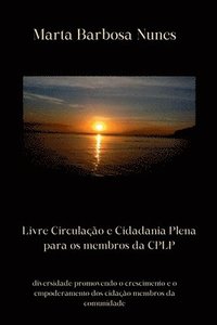 bokomslag Livre Circulação E Cidadania Plena Para Os Membros Da Cplp