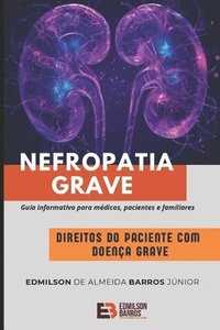 bokomslag Direito dos pacientes com doenças graves - Nefropatia grave