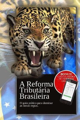 bokomslag A Reforma Tributria Brasileira