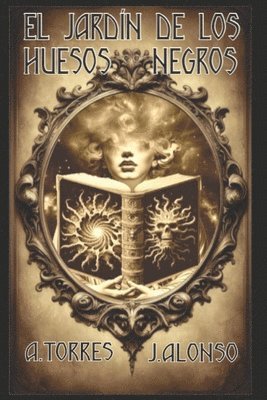 A Torres Salabarías, Jorge Alonso, A. Torres Salabarías - Jardín de los Huesos Negros, Häftad