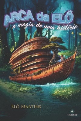 Elô Martins, Lucas Zavarelli, Luka Editora - Arca da Elô, Häftad