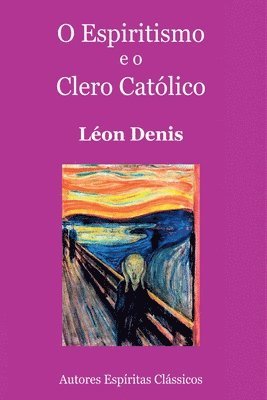 bokomslag O Espiritismo E O Clero Católico