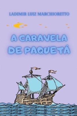 bokomslag A caravela de Paquet