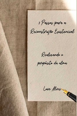 bokomslag 7 Passos Para A Reconstrução Existencial