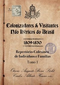 bokomslag Colonizadores E Visitantes Não Ibéricos Do Brasil - 1809-