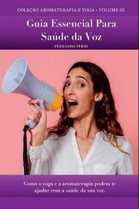 bokomslag Guia Essencial Para Saúde Da Voz