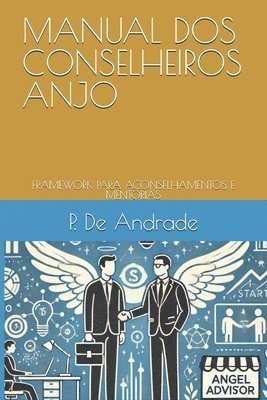 P de Andrade, P. de Andrade, P. De Andrade - Manual DOS Conselheiros Anjo, Häftad