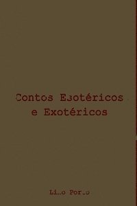 bokomslag Contos Esotéricos E Exotéricos