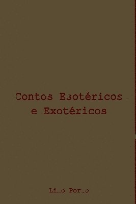 bokomslag Contos Esotéricos E Exotéricos