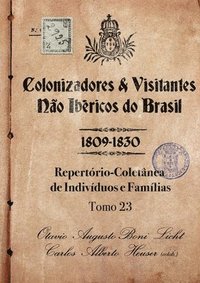 bokomslag Colonizadores E Visitantes Não Ibéricos Do Brasil - 1809-18
