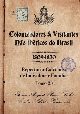 bokomslag Colonizadores E Visitantes Não Ibéricos Do Brasil - 1809-18