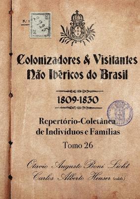 bokomslag Colonizadores E Visitantes Não Ibéricos Do Brasil - 1809-18