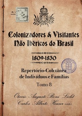 bokomslag Colonizadores E Visitantes Não Ibéricos Do Brasil - 1809-18