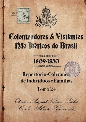 bokomslag Colonizadores E Visitantes Não Ibéricos Do Brasil - 1809-18